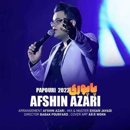 Afshin Azari – Papuri 2022
